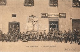 ** T2/T3 1916 Brassó, Kronstadt, Brasov; Die Befreiung Kronstadts, Die Hauptwache / Brassó Felszabadítása, A Németek Főő - Non Classés