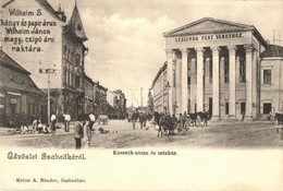 ** T2 Szabadka, Subotica; Kossuth Utca és Színház, Wilheim S. és Wilheim János üzletei, útépítés, Villamos. Krécsi A. Ná - Non Classés