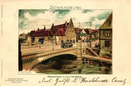 T2 1898 Strassbourg, Strassburg; Rabenbrücke Mit Altem Kaufhaus, Joh. Elchlepp's Hofkunstverlag Litho S: C. Münch - Sin Clasificación