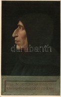 ** T1/T2 Hieronymi Ferrariensis A Deo Missi Prophetae Effigies / Girolamo Savonarola, N. 46. S: Fra Bartolomeo (non PC) - Non Classificati