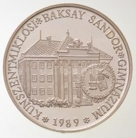 Bognár György (1944-) / Dr. Balogh Imre (1930-) 1989. 'Baksay Sándor 1832-1915 / Kunszentmiklósi Gimnázium' Ag Emlékérem - Sin Clasificación