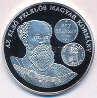 DN 'A Magyar Pénz Krónikája - Az Első Felelős Magyar Kormány' Ag Emlékérem Tanúsítvánnyal (20g/0.999/38,61mm) T:PP Kis P - Sin Clasificación