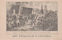 MILITARIA . 1918 . L'EMPRUNT DE LA LIBERATION.   " 1792 . L'Enrôlement Des Volontaires " (Révolution Françaises) - Otras Guerras