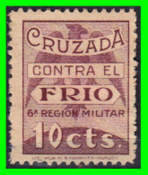 SELLO CRUZADA CONTRA EL FRIO 10 CENTIMOS. 6ª REGION MILITAR. GUERRA CIVIL - Impots De Guerre