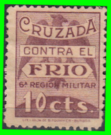 SELLO CRUZADA CONTRA EL FRIO 10 CENTIMOS. 6ª REGION MILITAR. GUERRA CIVIL - Impuestos De Guerra