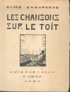 Les Chansons Sur Le Toît » CHAMPAGNE, E. – Ed. Thone, Liège (1926) - Belgium