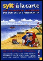 SACHBÜCHER Sylt à La Carte - Der Kulinarische Inselführer Mit Den Sylter Speisekarten 2011,von Frank Rosemann, 352 Seite - Other & Unclassified