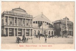 ROMA - Piazza Di Termini - La Stazione Centrale - Stazione Termini