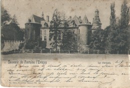 Souvenir De Fontaine L'Evêque - Le Château - 1904 - Fontaine-l'Evêque