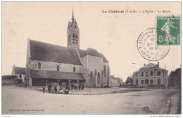 BE15-  LE CHATELET EN BRIE  EN SEINE ET MARNE  L'EGLISE  LA MAIRIE CPA CIRCULEE - Le Chatelet En Brie