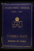 1947 UPU FOLDER 1947 UPU Congress Folder In Blue Containing The 1947 Crown Colony Overprints Complete Set, SG 335/349, F - North Borneo (...-1963)