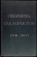 928 Buch "Oberursel Umlaufmotor Typ U3 160 PS", Band 2, Nur Für Den Dienstgebrauch, Bearbeitet Von Parkingenieur Stellve - Other & Unclassified