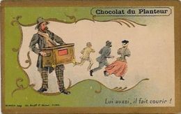 Chromo Orgue De Barbarie Organ Musique Publicité Publicitaire 10,5 X 6,7 Chocolat Du Planteur - Other & Unclassified
