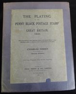 THE PLATING OF THE PENNY BLACK POSTAGE STAMP By Charles Nissen. Text And Plates. A Very Good Example Of This Important P - Other & Unclassified