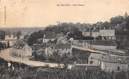 Le Blanc     36     Ville Haute Et Route De Poitiers         (voir Scan) - Le Blanc