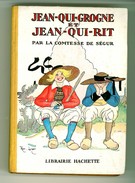 Hachette - Collection Ségur Fleuriot - Comtesse De Ségur - "Jean-qui-grogne Et Jean-qui-rit" - 1957 - #Ben&Ctesse - Hachette
