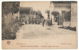 CPA - SOUDE-SAINTE-CROIX (Marne) -  Troupes Venant Au Repos - Other & Unclassified