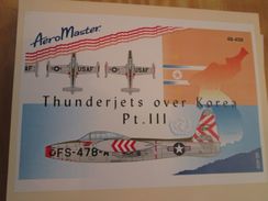 Planche De Décals Additionnels AEROMASTER 1/48e N° 48-409 THUNDERJETS OVER KOREA Part III , Complète Et Non Commencée - Avions