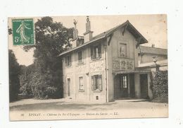 Cp, 93 , EPINAY ,château Du Roi D'Espagne, Maison Du Garde, Voyagée - Autres & Non Classés