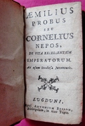 LIVRE AEMILIUS PROBUS SEU CORNELIUS NEPOS DE VITA EXCELLENTIUM IMPERATORUM-1701 - 1701-1800