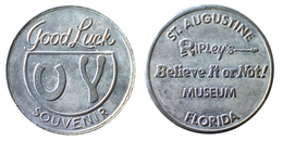 03281 GETTONE JETON TOKEN GOOD LUCK SOUVENIR ST. AUGUSTINE BELIEVE OR NOT! MUSEUM FLORIDA - Autres & Non Classés