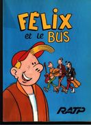 FELIX ET LE BUS Collectif  Par CHALAND, MARGERIN, LOUSTAL, - Margerin