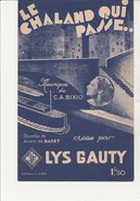 PARTITION " LE CHALAND QUI PASSE " MUSIQUE DE C.A BIXIO - CREE PAR LYS GAUTY- 1932 - Partituren