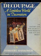 Dorothy Harrower. *Decoupage* Edit. Bonanza Books - New York 1958. 191 Pags. Meds: 218x285 Mms. - Autres & Non Classés