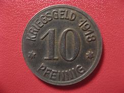 Jeton De Nécessité - Kriegsgeld - 10 Pfennig 1918 - Coblenz - Gültig Bis 1 Jahr Nach Friedensschluss 8167 - Monétaires/De Nécessité