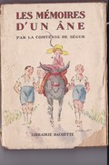 Les Mémoires D'un âne Par La Comtesse De Ségur - Librairie Hachette 1930 - Illustration A.PECOUD - Hachette