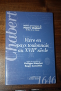 Livre "Vivre En Pays Toulonnais Au XVIIe - Poèmes Provençaux De Pierre Chabert" Toulon - Côte D'Azur - Côte D'Azur