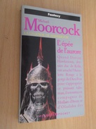 SF3 SCIENCE-FICTION SF / PRESSES POCKET / M MOORCOCK : L'EPEE DE L'AURORE - Presses Pocket