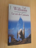 SF3 SCIENCE-FICTION SF / PRESSES POCKET / T WILLIAMS : LE CRI DE CAMARIS - Presses Pocket