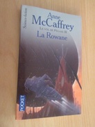 SF3 SCIENCE-FICTION SF / PRESSES POCKET / A Mc CAFFREY : LA ROWANE - Presses Pocket