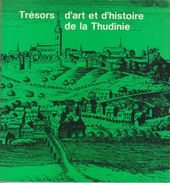 Trésors D'art Et D'histoire De La Thudinie   1976  Thuin - Belgium