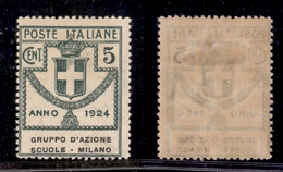 10713 REGNO - PARASTATALI - 1924 - 5 Cent Gruppo D'Azione Scuole Milano (38) Nuovo Con Gomma (25) - Autres & Non Classés