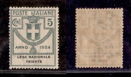 10714 REGNO - PARASTATALI - 1924 - Parastatali - 5 Cent Lega Nazionale Trieste (42) Gomma Integra (260) - Autres & Non Classés