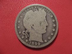 Etats-Unis - USA - Quarter Dollar 1899 6902 - 1892-1916: Barber