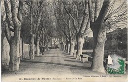 CPA - BEAUMES DE VENISE - Route De La Fare - Beaumes De Venise