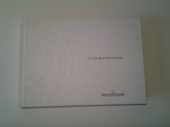 Le Livre De La Manufacture Jaeger-le-Coultre 2000 ( 250 Pages ) Couverture Tachée - Otros & Sin Clasificación