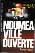 Nouméa Ville Ouverte - B Chailley 1989 - Policier Espionnage Calédonie - 310 Pages - Outre-Mer