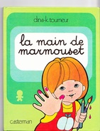 LA MAIN DE MARMOUSET, Par Dina-k TOURNEUR, Editions CASTERMAN 1975 - Casterman