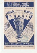 P ARTITION : LE FRANCAIS MOYEN - ONE-STEP CHANTE PAR BOUCOT - ANNEE 1929 - Partitions Musicales Anciennes