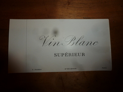 1920 ? Spécimen étiquette De Vin VIN BLANC SUPERIEUR, N° 412  Déposé,  Imprimerie G.Jouneau  3 Rue Papin à Paris - Weisswein