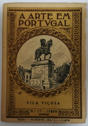 VILA VIÇOSA - MONOGRAFIAS - « A Arte Em Portugal»( Autor :Luis Cardim - 1953) - Libri Vecchi E Da Collezione