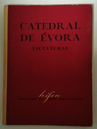 EVORA - MONOGRAFIAS - «Catedral De Evora»( 1946) - Old Books