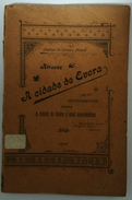 EVORA - MONOGRAFIAS - « A Cidade De Evora»( Autor :Caetano Da Camara Manoel - 1900) - Old Books