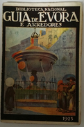EVORA - MONOGRAFIAS - « Guia De Evora E Arredores» ( 1923) - Old Books