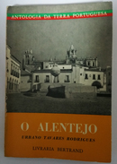ALENTEJO - MONOGRAFIAS - «  O Alentejo » ( Autor :Urbano Tavares Rodrigues) - Old Books