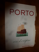 1920 ? Spécimen étiquette De Vin PORTO Origine Importation Directe, N° 92H  Déposé,  Imp. G.Jouneau  3 Rue Papin à Paris - Sailboats & Sailing Vessels